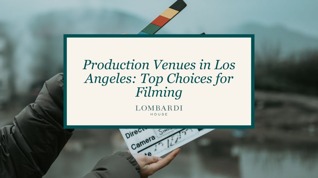 Production Venues - Lombardi House Production Venues