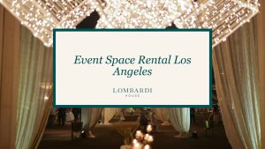 - Lombardi House - Lombardi House event space rental los angeles